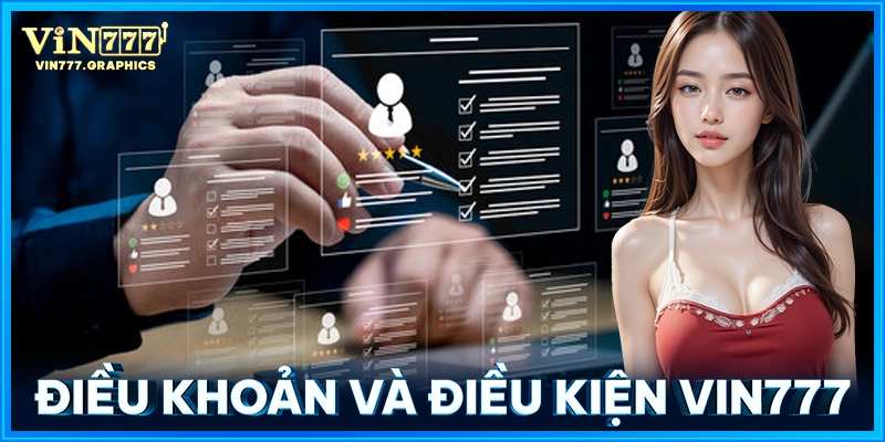 Điều Khoản Và Điều Kiện VIN777